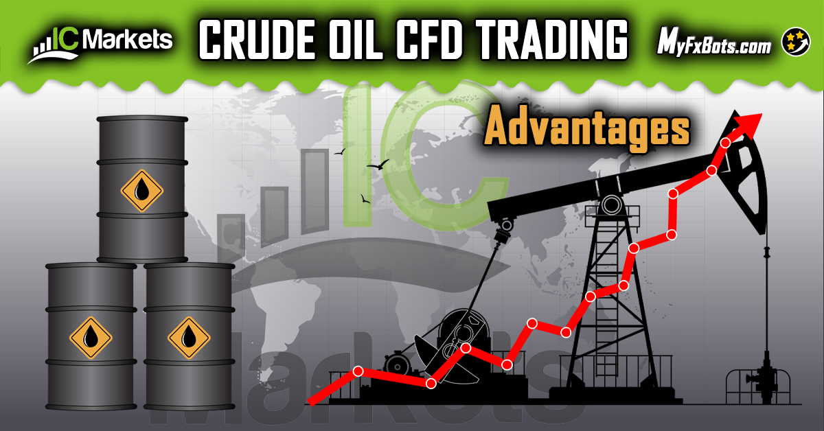 Advantages of Crude Oil Trading through CFDs